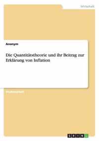 Die Quantitatstheorie und ihr Beitrag zur Erklarung von Inflation