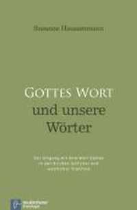 Gottes Wort und unsere WArter