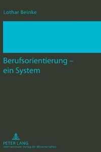 Berufsorientierung - Ein System