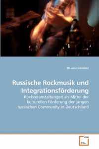 Russische Rockmusik und Integrationsfoerderung