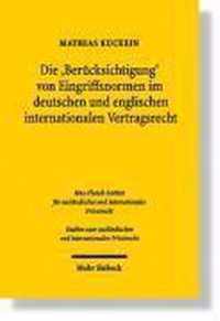 Die 'Berucksichtigung' von Eingriffsnormen im deutschen und englischen internationalen Vertragsrecht