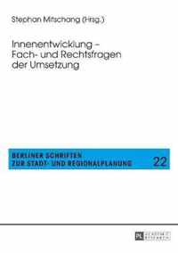 Innenentwicklung - Fach- Und Rechtsfragen Der Umsetzung