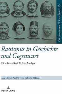 Rassismus in Geschichte Und Gegenwart