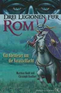 Drei Legionen Fur Rom