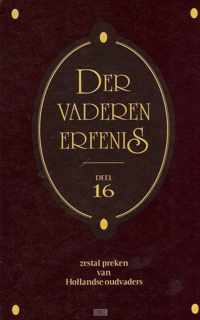 16 Der vaderen erfenis