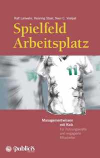 Spielfeld Arbeitsplatz Managementwissen mit Kick