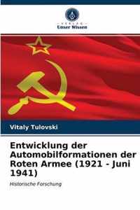 Entwicklung der Automobilformationen der Roten Armee (1921 - Juni 1941)