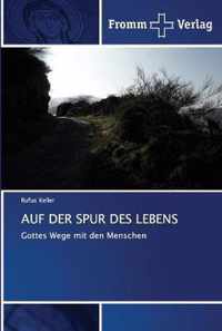 Auf Der Spur Des Lebens