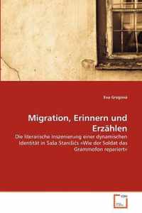 Migration, Erinnern und Erzahlen