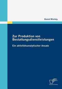 Zur Produktion von Bestattungsdienstleistungen