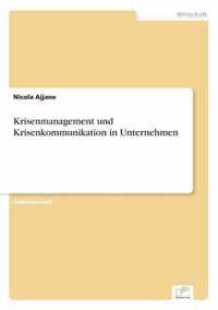 Krisenmanagement und Krisenkommunikation in Unternehmen