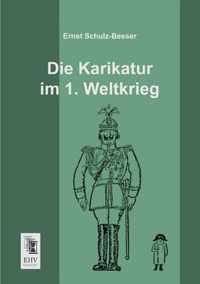 Die Karikatur Im 1. Weltkrieg