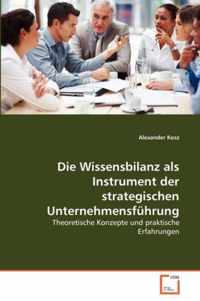 Die Wissensbilanz als Instrument der strategischen Unternehmensfuhrung