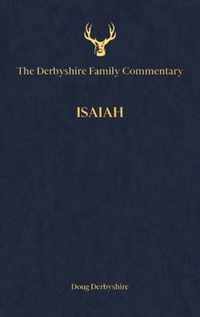 The Derbyshire Family Commentary Isaiah