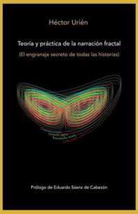 Teoria y practica de la narracion fractal