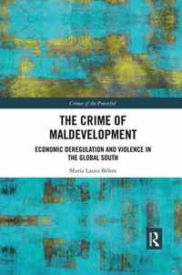 The Crime of Maldevelopment