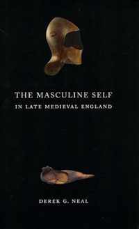 The Masculine Self in Late Medieval England