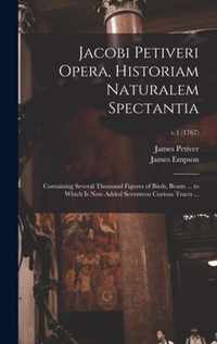 Jacobi Petiveri Opera, Historiam Naturalem Spectantia