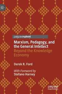 Marxism, Pedagogy, and the General Intellect