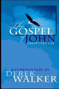 The Gospel of John (Chapters 1-11)