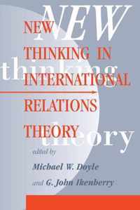 New Thinking In International Relations Theory