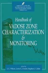 Handbook of Vadose Zone Characterization & Monitoring