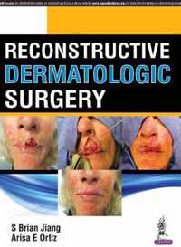 Reconstructive Dermatologic Surgery