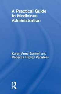 A Practical Guide to Medicine Administration