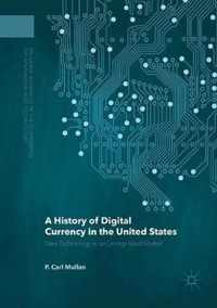 A History of Digital Currency in the United States