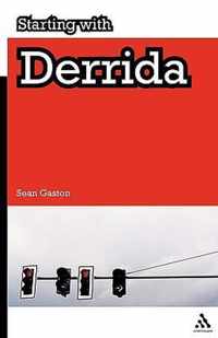 Starting With Derrida