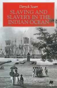 Slaving and Slavery in the Indian Ocean