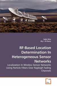 RF-Based Location Determination In Heterogeneous Sensor Networks