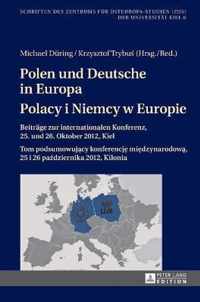 Polen und Deutsche in Europa. Polacy i Niemcy w Europie