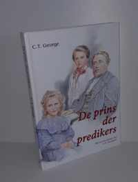 De prins der predikers. Het levensverhaal van C.H. Spurgeon