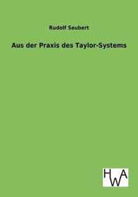 Aus Der Praxis Des Taylor-Systems