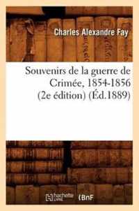 Souvenirs de la Guerre de Crimee, 1854-1856 (2e Edition) (Ed.1889)