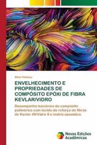 Envelhecimento E Propriedades de Composito Epoxi de Fibra Kevlar/Vidro