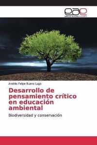 Desarrollo de pensamiento critico en educacion ambiental
