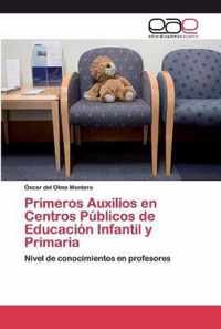 Primeros Auxilios en Centros Publicos de Educacion Infantil y Primaria