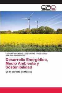 Desarrollo Energetico, Medio Ambiente y Sostenibilidad