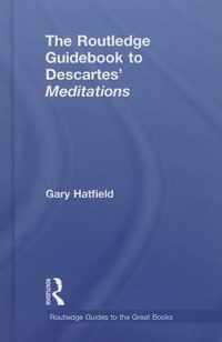 The Routledge Guidebook to Descartes' Meditations