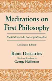 Meditations on First Philosophy/ Meditationes de prima philosophia