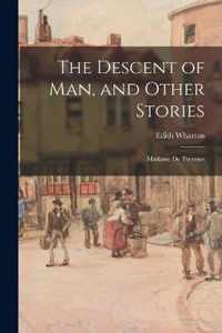 The Descent of Man, and Other Stories