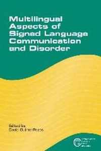 Multilingual Aspects Of Signed Language Communication And Di