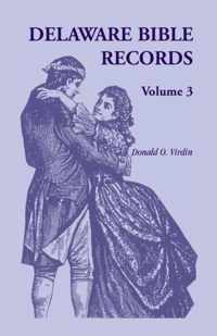 Delaware Bible Records, Volume 3