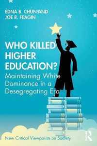 Who Killed Higher Education?