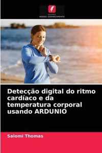 Deteccao digital do ritmo cardiaco e da temperatura corporal usando ARDUNIO