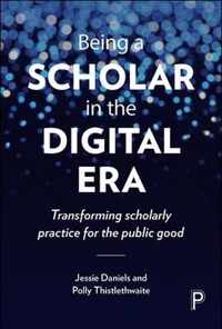 Being A Scholar In The Digital Era