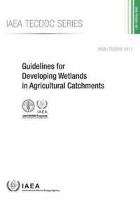 Guidelines for Developing Wetlands in Agricultural Catchments