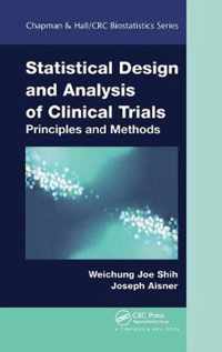 Statistical Design and Analysis of Clinical Trials